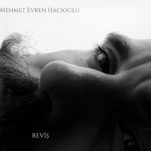 Mehmet Evren Hac?o?lu - Revi? 2021 FLAC