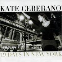 Kate Ceberano - 19 Days In New York 2004 FLAC