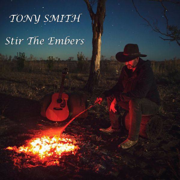 Tony Smith - Stir the Embers (2021) FLAC