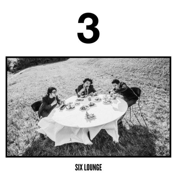 SIX LOUNGE - Three (2021) FLAC