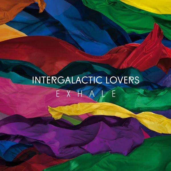 Intergalactic Lovers - Exhale (2017) Hi-Res