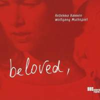 Rebekka Bakken & Wolfgang Muthspiel - Beloved (2002, Material)