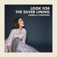 Isabella Lundgren - Look for the Silver Lining (2021) FLAC
