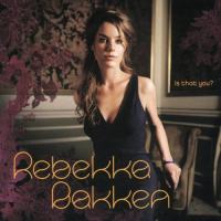 Rebekka Bakken - Is That You (2005, Boutique)