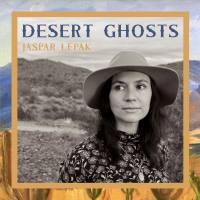 Jaspar Lepak - Desert Ghosts (2021) FLAC
