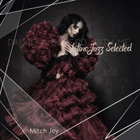 Mitch Joy - Dance a Bolero with Me Latino Jazz Selected (2021) FLAC