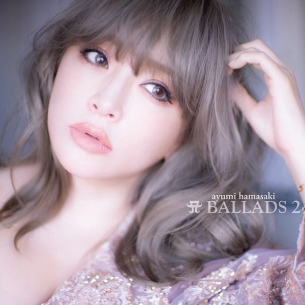 Ayumi Hamasaki (浜崎あゆみ) - A BALLADS 2 (2021) Hi-Res