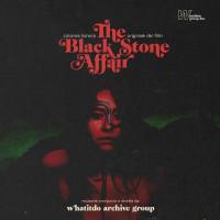 Whatitdo Archive Group - The Black Stone Affair 2021 Hi-Res