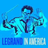 Michel Legrand - Michel Legrand in America (2021) FLAC