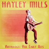 Hayley Mills - Anthology Her Early Hits (Remastered) (2021) FLAC