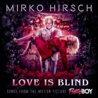 Mirko Hirsch - Love Is Blind Songs from the Motion Picture Pretty Boy 2021 FLAC