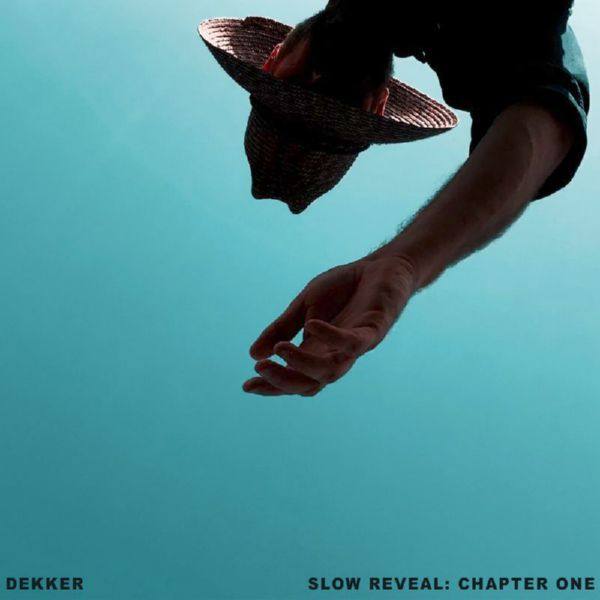Dekker - Slow Reveal Chapter One (2020) FLAC