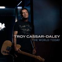 Troy Cassar-Daley - The World Today (2021) FLAC