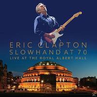 Eric Clapton - Slowhand At 70 (Live At The Royal Albert Hall 2CD 2015)[FLAC]