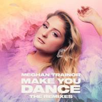 Meghan Trainor - Make You Dance (The Remixes) (2020) [24bit Hi-Res]