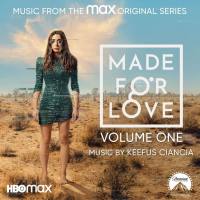 Keefus Ciancia - Made for Love, Vol. 1 (Music from the Original Television Series) 2021 FLAC