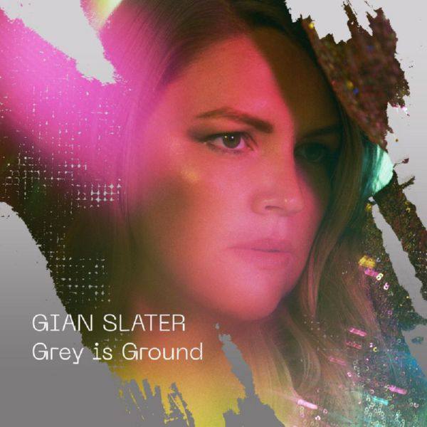 Gian Slater - Grey is Ground (2021) FLAC