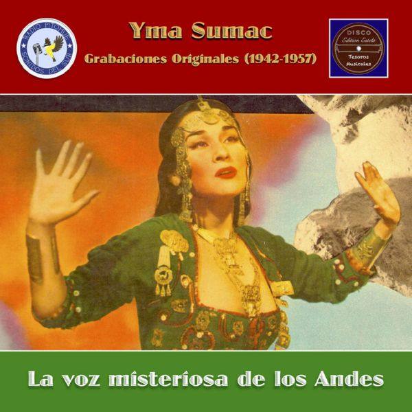 Yma Sumac - La voz misteriosa de los Andes 2021 FLAC