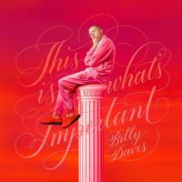 Billy Davis - This Is What's Important 2021 FLAC