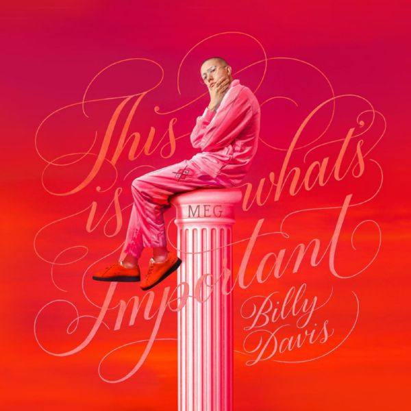 Billy Davis - This Is What's Important 2021 FLAC