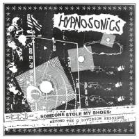Hypnosonics - Someone Stole My Shoes_ Beyond The Q Division Sessions FLAC
