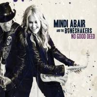 Mindi Abair and the Boneshakers - No Good Deed (2019) FLAC