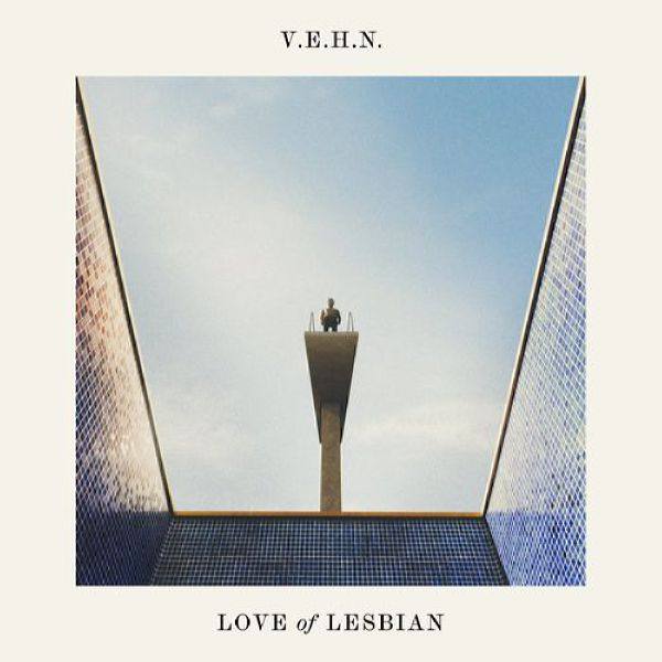 Love Of Lesbian - V.E.H.N. (Viaje épico hacia la nada) FLAC