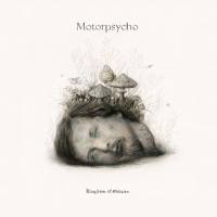 Motorpsycho - Kingdom of Oblivion FLAC