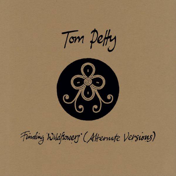 Tom Petty - Finding Wildflowers (Alternate Versions) 2021 FLAC