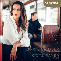 Marie Seidler & G?tz Payer - Tief von fern (2021) [Hi-Res]