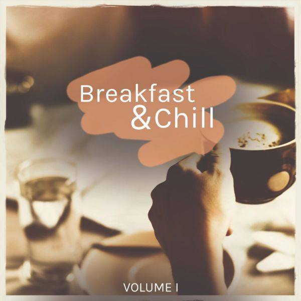 VA - Breakfast & Chill, Vol. 1 2021 FLAC
