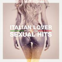 VA - Italian Lover Sexual Hits 2017 FLAC