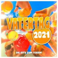 Verschillende artiesten - Vatertag 2021 (Die Hits zum Feiern!) (2021) Flac
