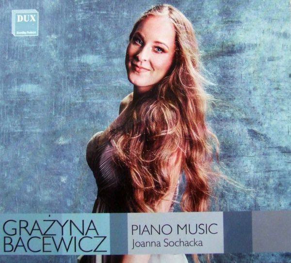 Bacewicz Grazyna - Piano Music, Joanna Sochacka (2021) [CD FLAC]