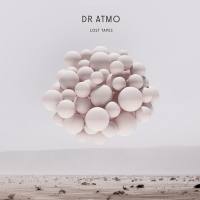 Dr. Atmo - Lost Tapes 2021 FLAC