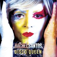 Rachel Santos - Disco Queen (2021) FLAC