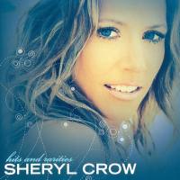 Sheryl Crow - Hits and Rarities 2007 FLAC