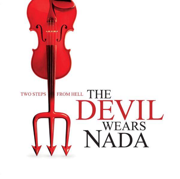 Two Steps From Hell - The Devil Wears Nada Vol.1 Comedy 2009 FLAC
