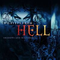 Two Steps From Hell - Shadows and Nightmares 2006 FLAC