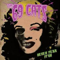 The 69 Cats - Seven Year Itch (2021) FLAC