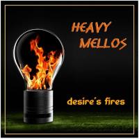 Heavy Mellos - Desire's Fires (2021) Hi-Res
