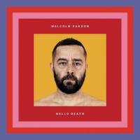 Malcolm Pardon - Hello Death 2021