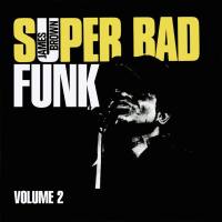James Brown - Super Bad Funk Vol. 2 2021 FLAC