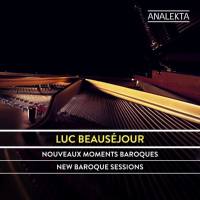 Luc Beauséjour - New Baroque Sessions 2021 FLAC