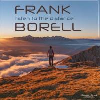Frank Borell - Listen to the Distance 2021 FLAC