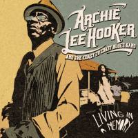 Archie Lee Hooker and The Coast To Coast Blues Band - Living In a Memory (2021) HD