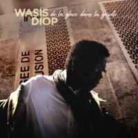 Wasis Diop - De la glace dans la gazelle  Hi-Res