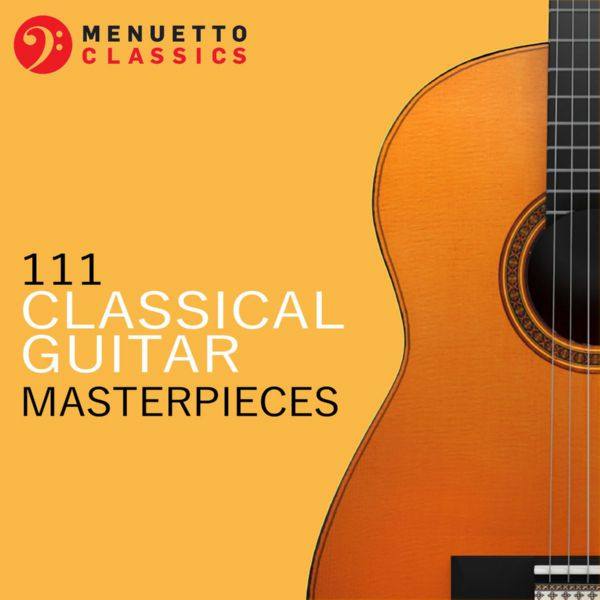 Various Artists - 111 Classical Guitar Masterpieces 2021