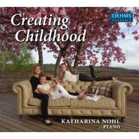 Katharina Nohl, Eliana Nohl - Creating Childhood (2016)