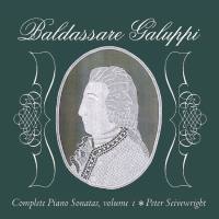 Peter Seivewright - Galuppi B. Complete Piano Sonatas Vol. 1 (2013)